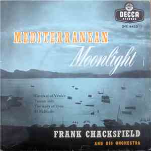 Frank Chacksfield And His Orchestra - Mediterranean Moonlight album