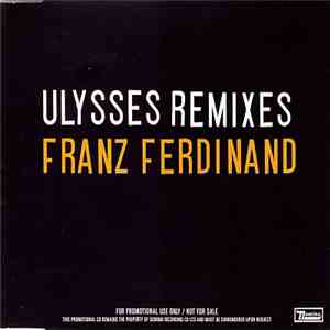 Franz Ferdinand - Ulysses (Remixes) album