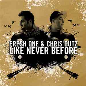 Fresh One & Chris Cutz - Like Never Before album