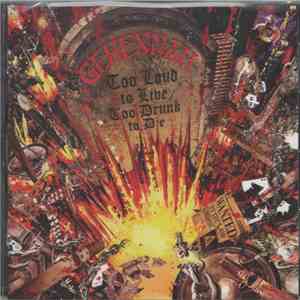 Gehennah - Too Loud To Live, Too Drunk To Die album