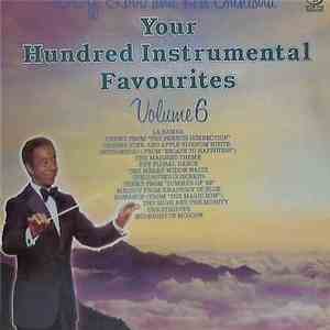 Geoff Love And His Orchestra - Your Hundred Instrumental Favourites Volume 6 album