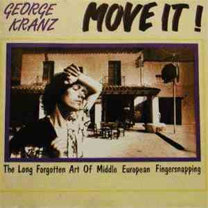 George Kranz - Move It! (The Long Forgotten Art Of Middle European Fingersnapping) album