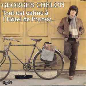 Georges Chelon - Tout Est Calme A L'Hôtel De France album
