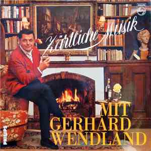 Gerhard Wendland - Zärtliche Musik Mit Gerhard Wendland album