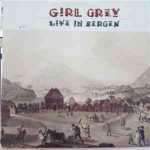 Girl Grey - Live In Bergen album