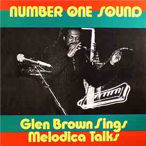 Glen Brown - Number One Sound - Glen Brown Sings, Melodica Talks album