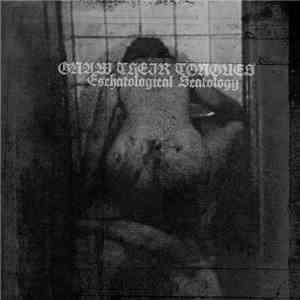 Gnaw Their Tongues - Eschatological Scatology album