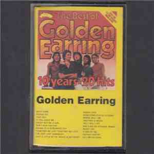 Golden Earring - The Best Of Golden Earring 10 Years 20 Hits album