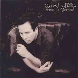 Grant Lee Phillips - Virginia Creeper album