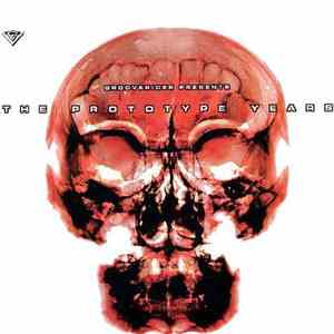 Grooverider - The Prototype Years album