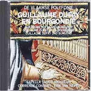 Guillaume Dufay - Guillaume Dufay En Bourgondië album