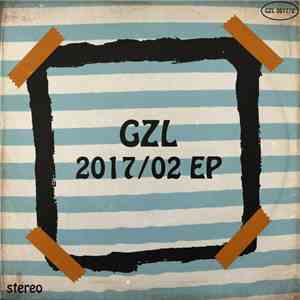GZL - GZL 2017/02 EP album