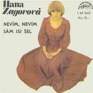 Hana Zagorová - Nevím, Nevím / Sám Jsi Šel album