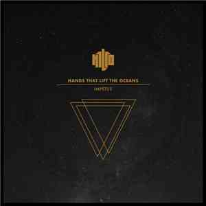 Hands That Lift The Oceans - Impetus album