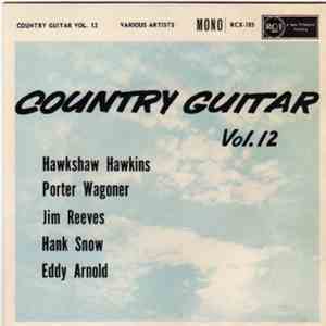 Hawkshaw Hawkins, Porter Wagoner, Jim Reeves, Hank Snow, Eddy Arnold - Country Guitar Volume 12 album