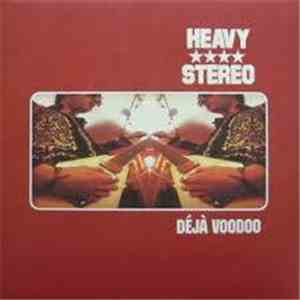 Heavy Stereo - Déjà Voodoo album