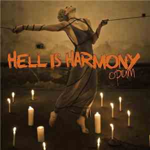 Hell Is Harmony - Opium album