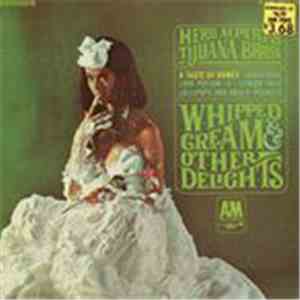 Herb Alpert's Tijuana Brass - Whipped Cream & Other Delights album