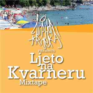 Hip Hop Rijeka - Ljeto Na Kvarneru Mixtape album