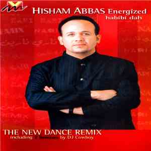 Hisham Abbas - Energized Habibi Dah The New Dance Remix album