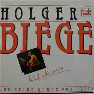 Holger Biege - Will Alles Wagen album