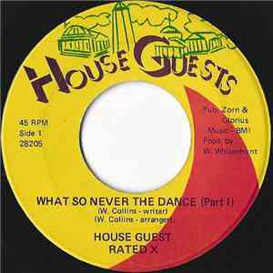 House Guest Rated X - What So Never The Dance (Part I & II) album