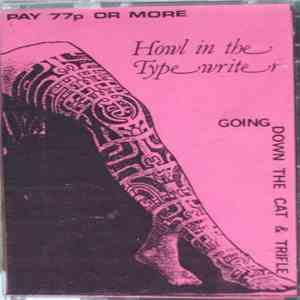 Howl In The Typewriter - Going Down The Cat & Trifle album
