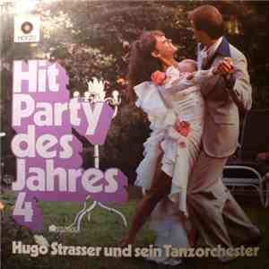 Hugo Strasser Und Sein Tanzorchester - Hit Party Des Jahres 4 album