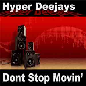 Hyper Deejays Feat. Jenna C - Don't Stop Movin' album