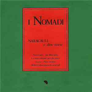 I Nomadi - Naracauli E Altre Storie album