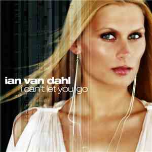 Ian van Dahl - I Can't Let You Go album