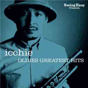 Icchie - Oldies Greatest Hits album