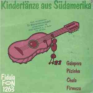 Indoamerikanisches Ensemble - Kindertänze Aus Südamerika album