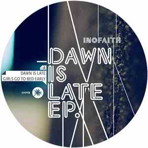 Inofaith - Dawn Is Late EP album