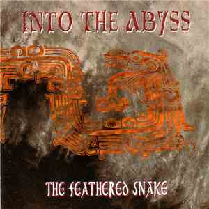 Into The Abyss - The Feathered Snake album