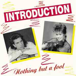 Introduction  - Nothing But A Fool album