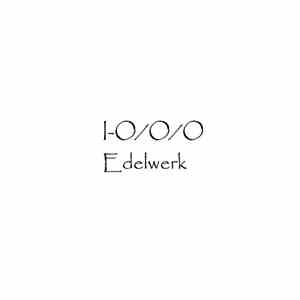 I-O/O/O - Edelwerk album