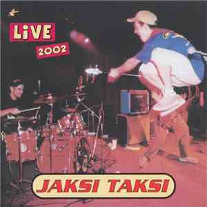 Jaksi Taksi - Live 2002 album
