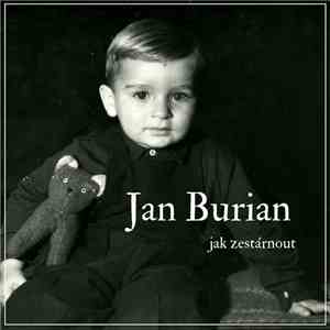 Jan Burian - Jak Zestárnout album