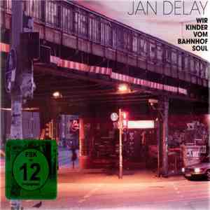 Jan Delay - Wir Kinder Vom Bahnhof Soul album