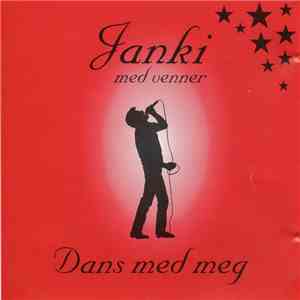 Janki med venner - Dans med meg album