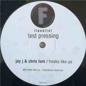 Jay J & Chris Lum - Freaks Like Us album