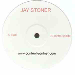 Jay Stoner - Sad / In The Shade album
