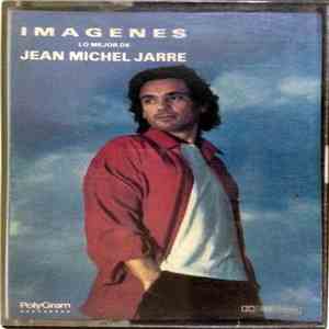 Jean Michel Jarre - Imagenes (Lo Mejor De Jean Michel Jarre) album