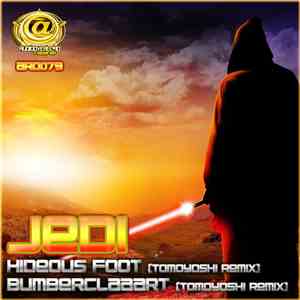 Jedi  - Hideous Foot (Tomoyoshi Remix) / Bumberclaaart (Tomoyoshi Remix) album