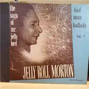 Jelly Roll Morton - The Saga Of Mr. Jelly Lord - Vol. V (Bad Man Ballads) album