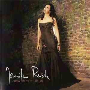 Jennifer Rush - Now Is The Hour album