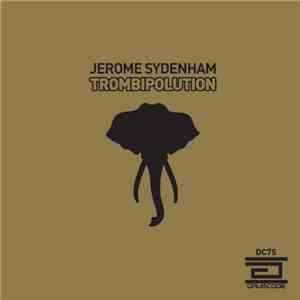 Jerome Sydenham - Trombipolution album