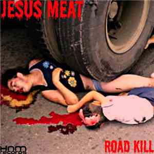 Jesus Meat - Road Kill EP album