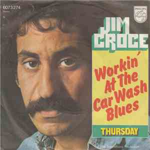 Jim Croce - Workin' At The Car Wash Blues album